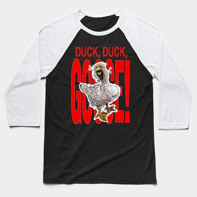 Duck, Duck, GOOSE!!! Baseball T-Shirt by rsacchetto